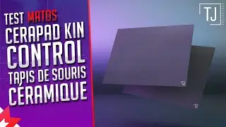 TEST du CERAPAD KIN un TAPIS de SOURIS en CERAMIQUE