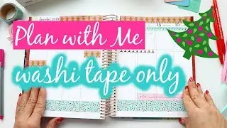 Plan With Me Christmas Washi Tape Only | Erin Condren LifePlanner Vertical Weekly
