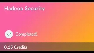 Hadoop Security assessment (0.25 Credits) || Fresco Play