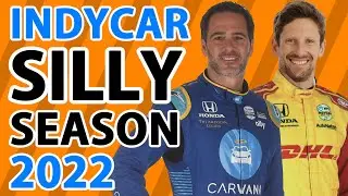 2022 IndyCar Silly Season