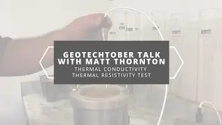 Geotechtober Talk: Thermal Conductivity Thermal Resistivity Test