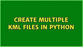 Create multiple kml files in Python