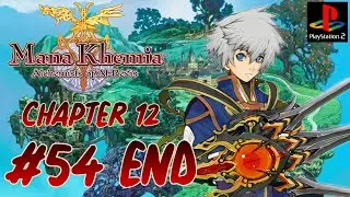 Mana Khemia: Alchemists of Al-Revis (Part 54 End | PS2 | Blind Playthrough | No Commentary)