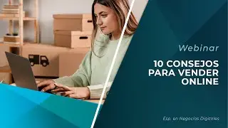 Webinar | 10 Consejos para vender Online | Universidad Caece