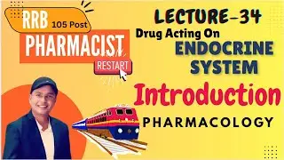 L-34 Endocrine & Hormones, Pharmacology, RRB Pharmacist vacancy , UPSC Drug Inspector 