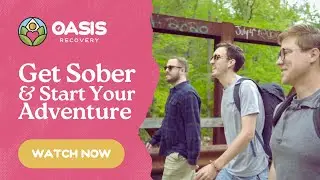 A Different Approach to Addiction Treatment | Powerful Adventure Therapy at Oasis Recovery Center