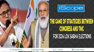 The game of strategies between Congress and TMC for 2024 Lok Sabha Elections