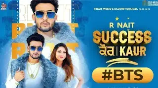 BTS | Success Kaur (Full Video) R Nait | Laddi Gill | Sudh Singh | New Punjabi Song 2020