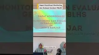 MIN 8 BANJAR || Rapat Koordinasi Monitoring dan Evaluasi Gerakan PBLHS