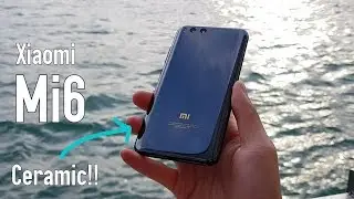Xiaomi Mi6 Review, Ceramic Edition with 6GB RAM! The Best Flagship Killer?