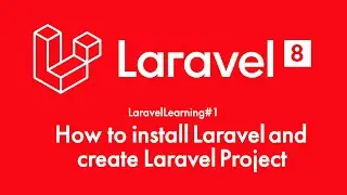 How to install Laravel and create Laravel application - LaraveLearing #1