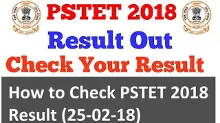 PSTET RESULT 2018 Declared, PUNJAB TET RESULT OUT,How to Check PSTET 25 Feb 2018 Exam Result,2017-18