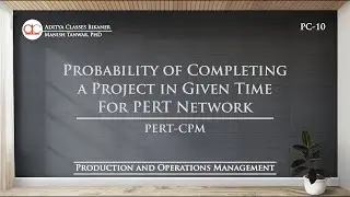 PC-10 | Find Probability of Completing Project in Given Time (in Hindi)