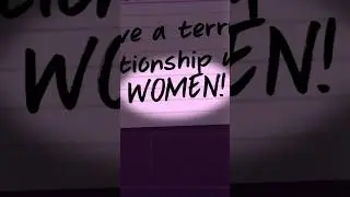 THIS is how you can fix your relationship with women!