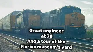 Great engineer at 78th St. and tour of Florida railroad museums Willow yard