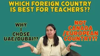 Which is the Best country to apply for teaching job outside india /suchitaexperiences