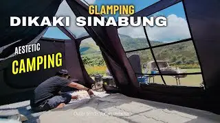 Camping Gunung Sinabung | Glamping  Keluarga Fefica Cafe bersama Komunitas Family Glamping Sumut