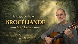 Brocéliande - Brumes sur le lac - Danse des Korrigans - Veillée sous la lune - Marc Le Gars