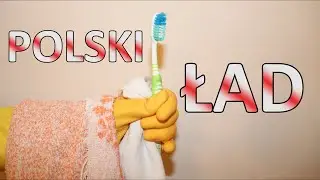 Polski Ład czyli przedmioty codziennego użytku Twoim sprzymierzeńcem w walce z brudem! 😉