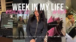 REALISTIC WEEK IN MY LIFE | Hair Appointment| Shopping| Gym| Concert & moreeee