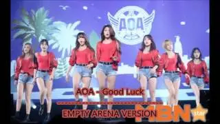 AOA - Good Luck (Empty Arena Version)