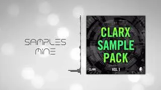 Sample Area - Clarx's Sample Pack + Future House FLP [FREE SAMPLE PACK]