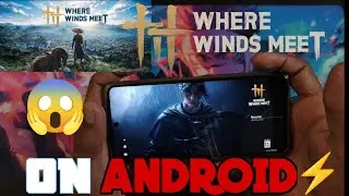WHERE WINDS MEET GAME ON ANDROID 😱 THE BEST REALASTIC GAME 🎮  wherewindsmeet#pcgaming #realasticgame