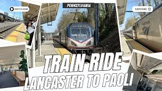 Scenic Train Ride: Lancaster to Paoli, PA | One-Way Adventure for $14 | Affordable Train Ride in PA