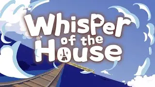 Whisper of the House - Ep.1