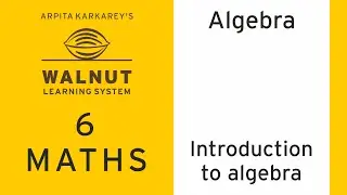 6 Math - Algebra - Introduction to algebra