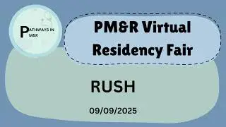 2025 Virtual Residency Fair &mdash; RUSH