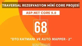 #68 Traversal Rezervasyon Asp.Net Core 5.0 Mini Proje Dto Katmanı ve Auto Mapper 2