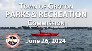 Town of Groton Parks and Recreation Commission 6/26/24