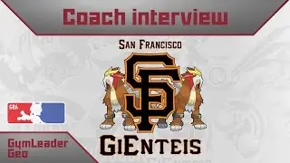 Meet the Coach - GymLeaderGeo of the San Francisco GiEnteis