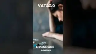 Overdose (U.S version) VATA3.0 #help #drug #detresse #danger #coeurbris&eacute; #usa