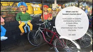 What's next for Soweto's Tourism Story?