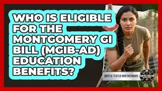 Who Is Eligible For The Montgomery GI Bill (MGIB-AD) Education Benefits? - Battle Tested Brotherhood