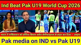 Shoaib Akhtar Shocked India Beat Pakistan In U19 2026 World Cup | Pak U19 Team Out From Semi Final