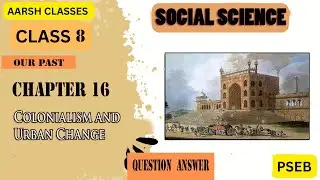Class 8 PSEB Chapter-16 Colonialism and Urban Change - Social studies   #psebboardexam #history #sst