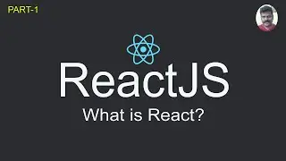 What is React JS - Part 1