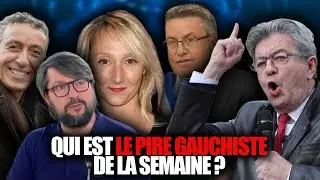 TOP 5 des GAUCHISTES de la SEMAINE (M&eacute;lenchon, Audrey Lamy, etc.)