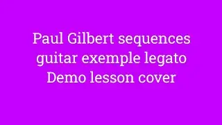 Paul Gilbert song guitar cover free lesson guitar 