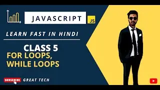 Javascript class 5 in Hindi. For loops, while loops