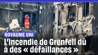 Royaume Uni : L'incendie de la tour Grenfell à Londres, le résultat de « décennies de défail...