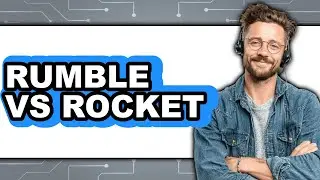 Rumble vs Rocket - Which Is Better?