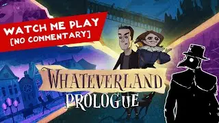 Sub plays WHAT | First 15 minutes of Whateverland [No commentary]