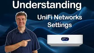 Понимание настроек сети UniFi