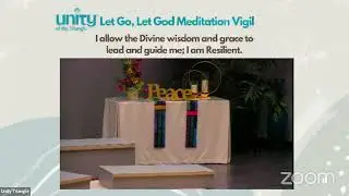 Meditation Vigil: Let Go, Let God #unitytriangle