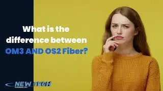 What is the difference between OM3 and OS2 Fiber Optic Cable?