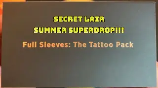 Secret Lair Summer SuperDrop Part 1 - Full Sleeves: The Tattoo Pack Unboxing - Beautiful Artwork!!!
